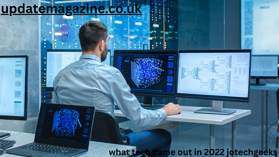 what tech came out in 2022 jotechgeeks