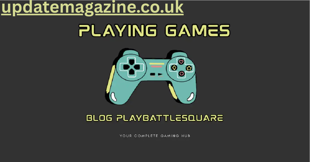 playing games blog playbattlesquare