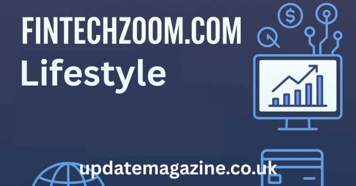 FintechZoom.com Lifestyle
