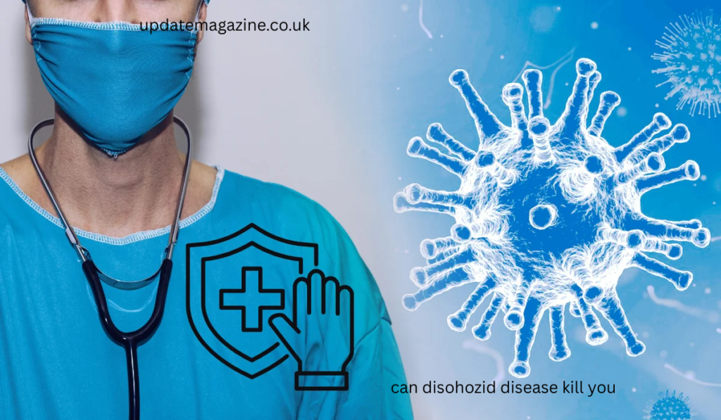 can disohozid disease kill you