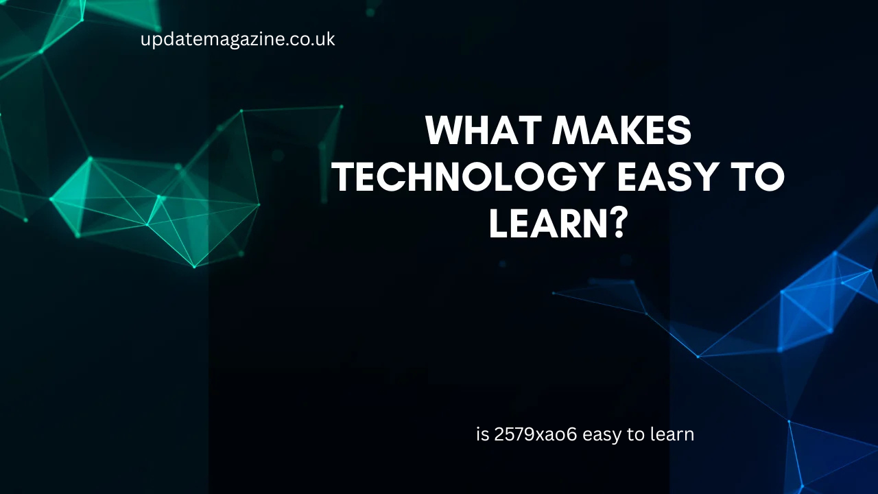 is 2579xao6 easy to learn